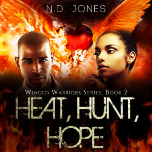 Heat Hunt Hope Audiobook by ND Jones Angels and Demons