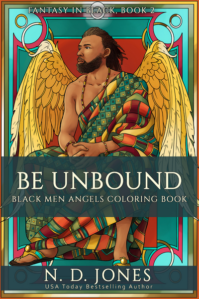 Be UnBound Black Men Angels Coloring Book ND Jones