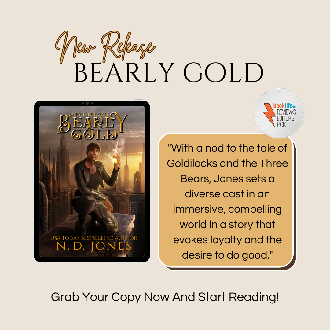Bearly Gold Goldilocks and the Three Bears Reimagined ND Jones African American Black Fantasy Author